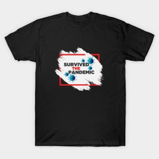 Survived the Pandemic T-Shirt